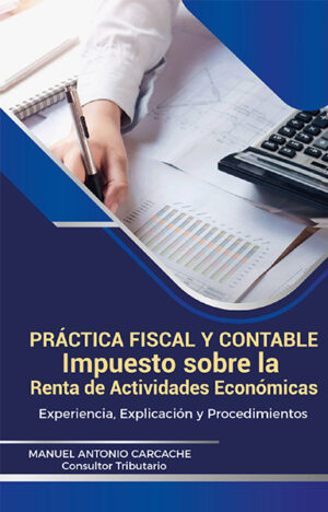 Práctica Fiscal Y Contable - Impuesto Sobre La Renta De Activiades Económicas
